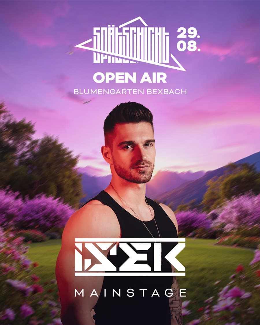 ISEK — Spätschicht Open Air