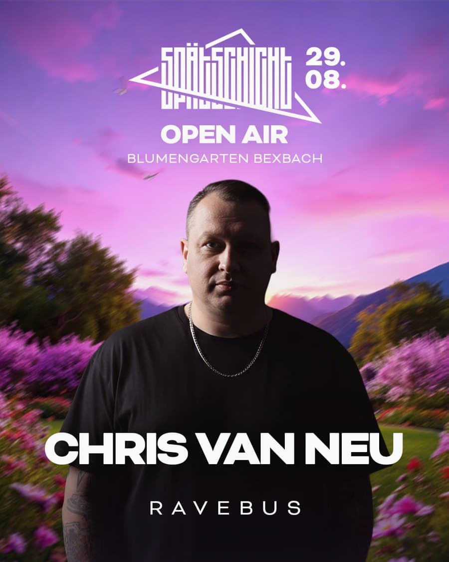 CHRIS VAN NEU — Spätschicht Open Air