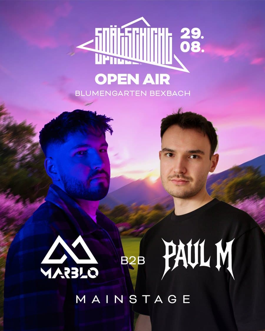 MARBLO B2B PAUL M — Spätschicht Open Air